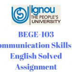 BEGE-103 Communication Skills in English Solved Assignment