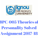 BPC-005 Theories of Personality Solved Assignment 2017-18