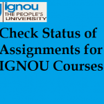 Check Status of Assignments for IGNOU Courses