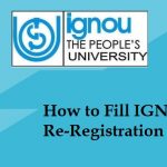 How to Fill IGNOU Re-Registration Form 2019