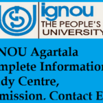 IGNOU Agartala Complete Information - Study Centre, Admission, Contact Etc