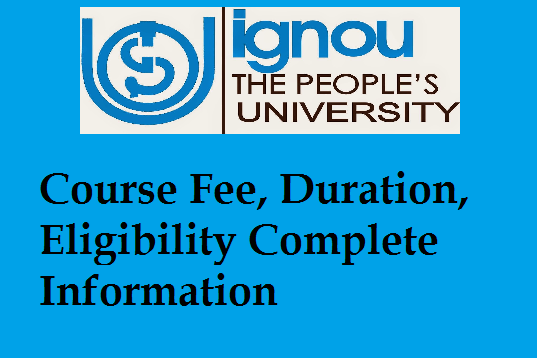 IGNOU PhD Programs Course Fee, Duration, Eligibility Complete Information