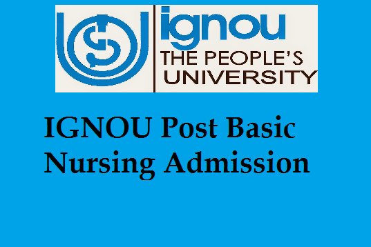 IGNOU Post Basic Nursing Admission