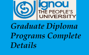 IGNOU Post Graduate Diploma Programs Complete Details