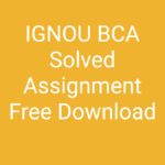 Ignou-bca-solved-assignment
